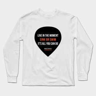 Live in the Moment Long Sleeve T-Shirt